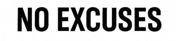 NE EXCUSES
